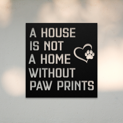 A House Is Not a Home Without Paw Prints (Black) | Shop Dog Wall Art & Gifts for Dog Lovers | Roscoe & Charlie